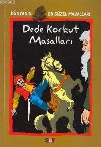 Dede Korkut Masalları; Dünyanın En Güzel Masalları - 4