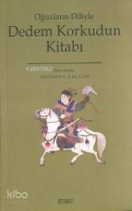 Dedem Korkudun Kitabı Oğuzların Diliyle