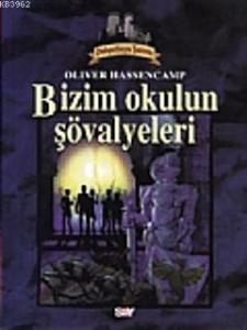 Dehşetkaya Şatosu 1; Bizim Okulun Şövalyeleri