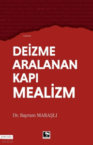 Deizme Aralanan Kapı Mealizm