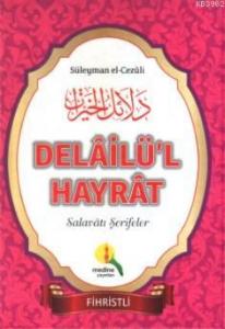 Delailü'l Hayrat; Salavatı Şerifeler