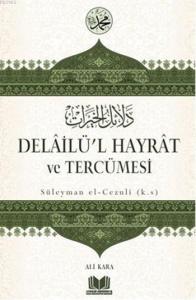 Delailü'l Hayrat ve Tercümesi