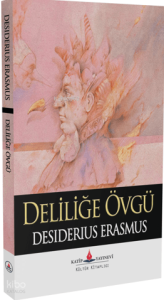 Deliliğe Övgü
