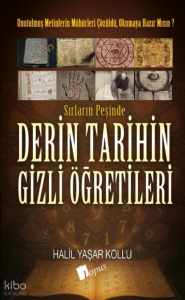 Derin Tarihin Gizli Öğretileri;Sırların Peşinde