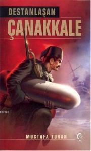 Destanlaşan Çanakkale