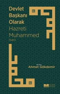 Devlet Başkanı Olarak Hazreti Muhammed sav