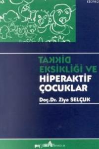 Dikkat Eksikliği ve Hiperaktif Çocuklar
