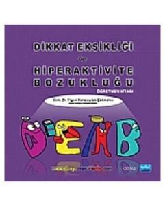 Dikkat Eksikliği Ve Hiperaktivite Bozukluğu Öğretmen Kitabı