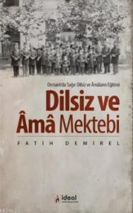 Dilsiz ve Âma Mektebi