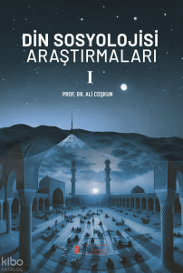 Din Sosyolojisi Araştırmaları - 1