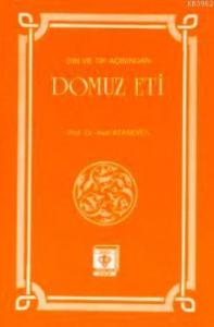 Din ve Tıp Açısından Domuz Eti