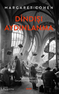 Dindışı  Aydınlanma;Walter Benjamin ve Gerçeküstü Devrimin Paris’i
