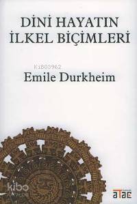 Dini Hayatın İlkel Biçimleri