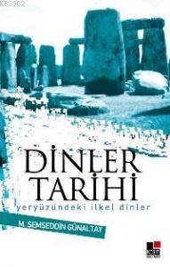 Dinler Tarihi; Yeryüzündeki İlkel Dinler