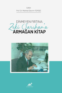 Dinmeyen Fırtına: Zeki Sarıhan’a Armağan Kitap