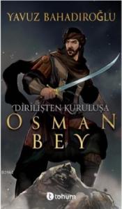 Dirilişten Kurtuluşa Osman Bey