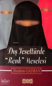 Dış Tesettürde Renk Meselesi