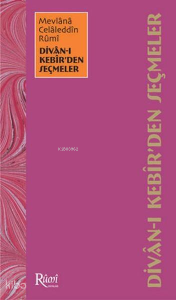 Divân-ı Kebir'den Seçmeler