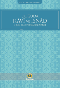 Doğuda Ravi ve İsnad ;Hicri İlk Üç Asırda Semerkant
