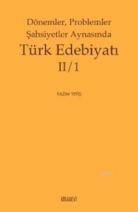 Dönemler Problemler Şahsiyetler Aynasında Türk Edebiyatı 2/1