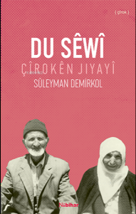 Du Sêwî -Çîrokên Jiyayî