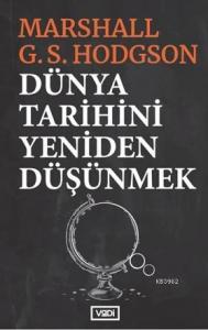 Dünya Tarihini Yeniden Düşünmek