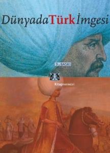 Dünyada Türk İmgesi