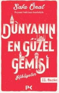 Dünyanın En Güzel Gemisi; Hikayeler
