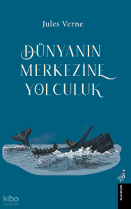 Dünya'nın Merkezine Yolculuk