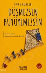 Düşmezsen Büyüyemezsin