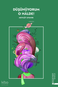 Düşünüyorum O Halde !