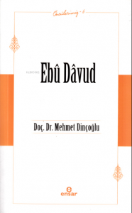 Ebû Davûd (Öncülerimiz-6)
