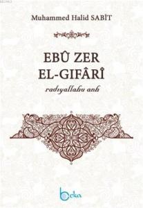 Ebu Zer El-Gıfari (Radıyallahu  Anh)