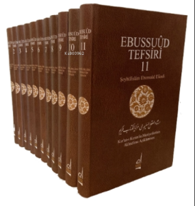 Ebussuud Tefsiri;Kur’an-ı Kerim’in Meziyetlerinin Aklıselime Açıklanması