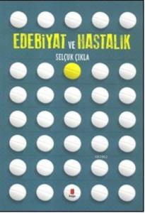 Edebiyat Ve Hastalık