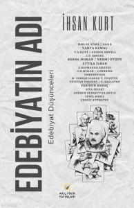 Edebiyatın Adı;Edebiyat Düşünceleri