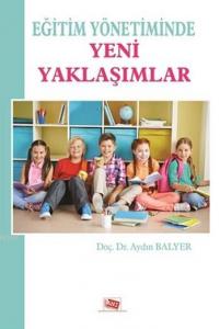 Eğitim Yönetiminde Yeni Yaklaşımlar