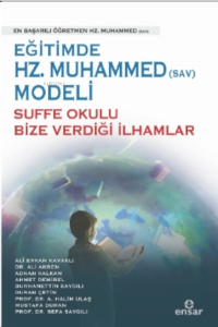 Eğitimde Hz.Muhammed (Sav) Modeli Sufa Okulu Bize Verdiği İlhamlar