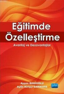Eğitimde Özelleştirme; Avantaj ve Dezavantajlar