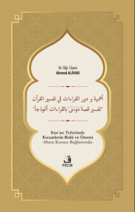 Ehemmiyyetü ve Devrü’l-Kırâati fî Tefsîri’l-Kur’ân