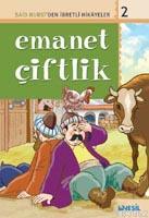 Emanet Çiftlik; Said Nursiden İbretli Hikayeler 2
