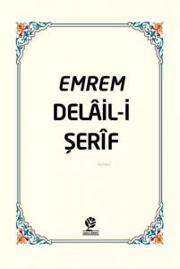 Emrem Delail i Şerif Mecmuası (Ciltli)