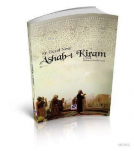 En Güzel Nesil Ashab-ı Kiram