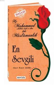 En Sevgili (Özel Kesim); Hz. Muhammed ve Müslümanlık