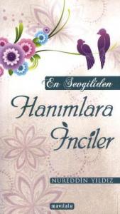 En Sevgiliden Hanımlara İnciler