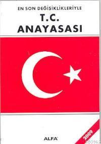 En Son Değişiklikleriyle T.C. Anayasası 2009
