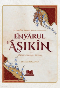 Envarul Aşıkin ;Allah'a Aşıkların Nurları