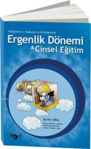 Ergenlik Dönemi & Cinsel Eğitim; İlköğretim 2. Kademe ve Ortaöğretim