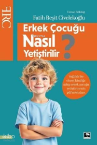 Erkek Çocuğu Nasıl Yetiştirilir?