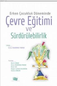 Erken Çocukluk Döneminde Çevre Eğitimi ve Sürdürülebilirlik